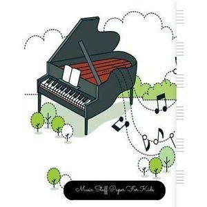 Music Staff Paper for Kids: Piano Large, Empty Staff, Manuscript Sheets Notation